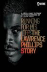 Running for His Life: The Lawrence Phillips Story Movie Streaming Online