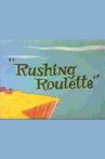 Rushing Roulette Movie Streaming Online
