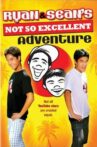 Ryan and Sean's Not So Excellent Adventure Movie Streaming Online