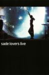Sade: Lovers Live Movie Streaming Online