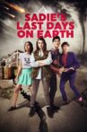 Sadie's Last Days on Earth Movie Streaming Online