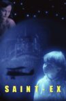 Saint-Ex Movie Streaming Online