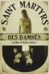 Saint Martyrs of the Damned Movie Streaming Online