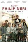 Saint Philip Neri I Prefer Heaven Movie Streaming Online