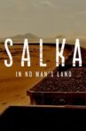 Salka in No Man's Land Movie Streaming Online