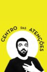 Salvador Martinha: Centro das Atenções Movie Streaming Online