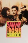 Sammy and Rosie Get Laid Movie Streaming Online