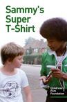 Sammy's Super T-Shirt Movie Streaming Online