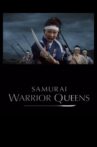 Samurai Warrior Queens Movie Streaming Online