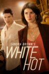 Sandra Brown's White Hot Movie Streaming Online
