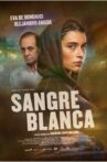 Sangre blanca Movie Streaming Online