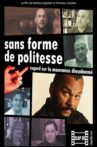 Sans forme de politesse : Regard sur la mouvance Dieudonné Movie Streaming Online