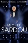 Sardou, le film de sa vie Movie Streaming Online