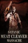 Satanic Meat Cleaver Massacre Movie Streaming Online