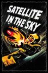 Satellite in the Sky Movie Streaming Online