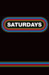 Saturdays Movie Streaming Online