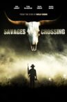 Savages Crossing Movie Streaming Online