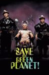 Save the Green Planet! Movie Streaming Online