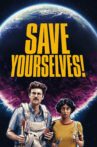 Save Yourselves! Movie Streaming Online