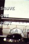 Scénario de Sauve qui peut (la vie) Movie Streaming Online