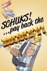 Schuks: Pay Back the Money Movie Streaming Online
