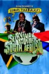 Schuks Tshabalala's Survival Guide to South Africa Movie Streaming Online