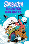 Scooby-Doo! Haunted Holidays Movie Streaming Online