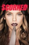 Scorned Movie Streaming Online