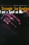 Screamin' Jay Hawkins: I Put a Spell on Me Movie Streaming Online