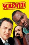 Screwed Movie Streaming Online