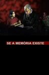 Se a Memória Existe Movie Streaming Online