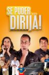 Se Puder... Dirija! Movie Streaming Online