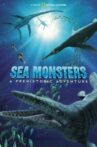 Sea Monsters: A Prehistoric Adventure Movie Streaming Online