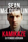 Sean McLoughlin: Kamikaze Movie Streaming Online