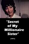 Secret of My Millionaire Sister Movie Streaming Online