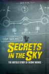 Secrets in the Sky: The Untold Story of Skunk Works Movie Streaming Online