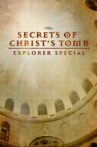 Secrets of Christ's Tomb: Explorer Special Movie Streaming Online