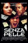 Senza pelle Movie Streaming Online