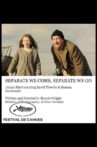 Separate We Come, Separate We Go Movie Streaming Online