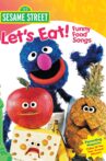 Sesame Street: Let's Eat! Funny Food Songs Movie Streaming Online