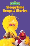 Sesame Street: Sleepytime Songs & Stories Movie Streaming Online