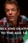 Sex and Death to the Age 14 Movie Streaming Online