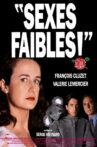 Sexes faibles! Movie Streaming Online