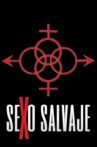 Sexo salvaje Movie Streaming Online