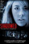 Shadowed Movie Streaming Online