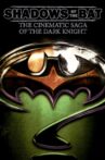 Shadows of the Bat: The Cinematic Saga of the Dark Knight Movie Streaming Online