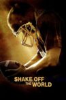 Shake Off the World Movie Streaming Online