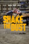 Shake the Dust Movie Streaming Online