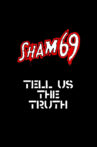 Sham 69: Tell Us The Truth Movie Streaming Online