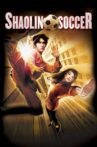 Shaolin Soccer Movie Streaming Online